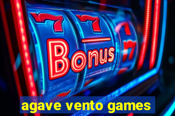 agave vento games